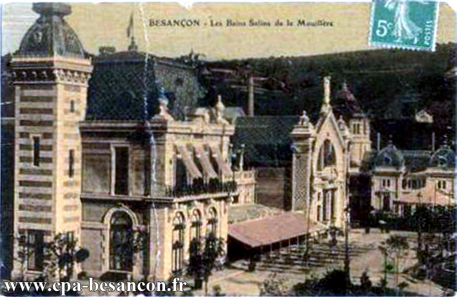 BESANÇON. Les Bains Salins de la Mouillère